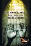 Hoe weet je zeker dat je zult opstaan